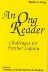An Ong reader : challenges for further inquiry /