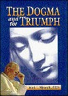 The dogma and the triumph /