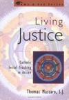 Living justice : catholic social teaching in action /
