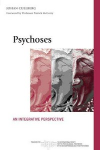 Psychoses : an integrative perspective /