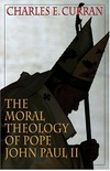 The moral theology of Pope John Paul II /