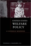 United States welfare policy : a Catholic response /