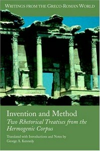 Invention and Method : two rhetorical treatises from the Hermogenic corpus /