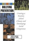 Bullying prevention : creating a positive school climate and developing social competence /