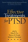 Effective treatments for PTSD : practice guidelines from the international society for traumatic stress studies /