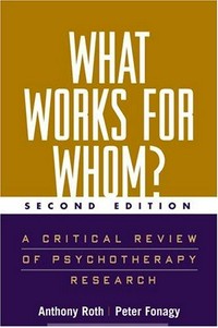 What works for whom? : a critical review of psychotherapy research /