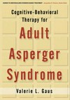 Cognitive-behavioral therapy for adult Asperger syndrome /