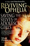Reviving Ophelia : saving the selves of adolescent girls /