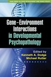 Gene-environment interactions in developmental psychopathology /