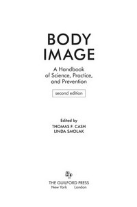 Body image : a handbook of science, practice, and prevention /