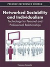 Networked sociability and individualism : technology for personal and professional relationships /