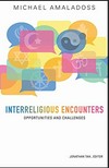 Interreligious encounters : opportunities and challenges /