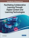 Handbook of research on facilitating collaborative learning through digital content and learning technologies /