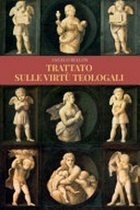 Trattato sulle virtù teologali /
