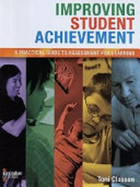 Improving student achievement : a practical guide to assessment for learning /