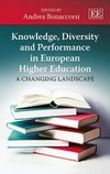 Knowledge, diversity and performance in European higher education : a changing landscape /
