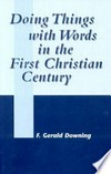 Doing things with words in the first christianity century /