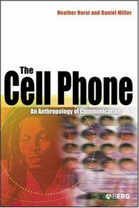 The cell phone : an anthropology of communication /