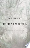 Eudaimonia : happiness is not enough /