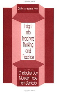 Insights into teachers' thinking and practice /