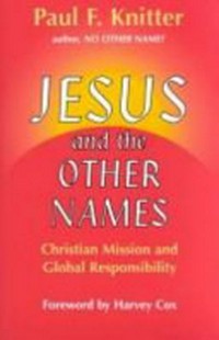 Jesus and the other names : Christian mission and global respondibility /