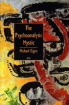 The psychoanalytic mystic /