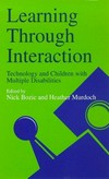 Learning through interaction : technology and children with multiple disabilities /