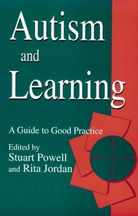 Autism and learning : a guide to good practice /