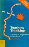 Teaching thinking : a survey of programmes in education /