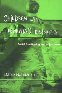 Children with learning disabilities : social functioning and adjustment /