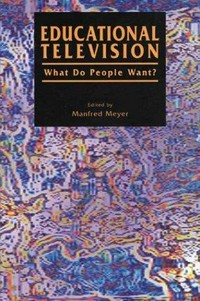 Educational television : what do people want? : proceedings of a European conference /