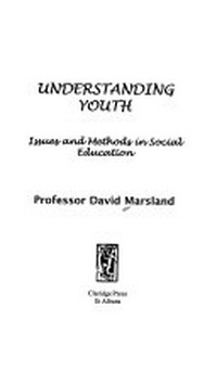 Understanding youth : issues and methods in social education /