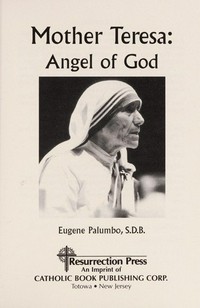 Mother Teresa: Angel of God /