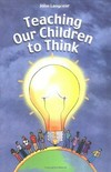 Teaching our children to think /