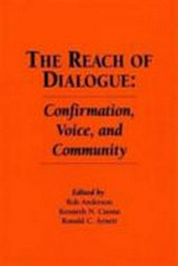 The reach of dialogue : confirmation, voice and community /