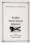 Positive home-school relations : what the effective schools research says /