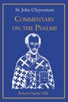St. John Chrysostom commentary on the Psalms /