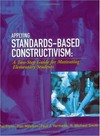 Applying standards-based constructivism : a two-step guide for motivating elementary students 
