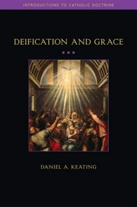 Deification and grace /