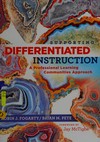 Supporting differentiated instruction : a professional learning communities approach /