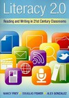 Literacy 2.0 : reading and writing in the 21st Century classroom /