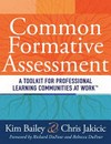 Common formative assessment : a toolkit for professional learning communities at work /