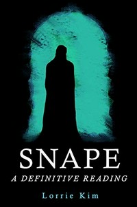 Snape : a definitive reading /