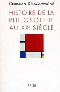 Histoire de la philosophie au XXe siècle /