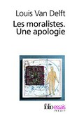 Les moralistes : une apologie /