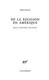 De la religion en Amérique : essai d'histoire politique /