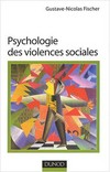 Psychologie des violences sociales /