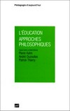 L'éducation : approches philosophiques /