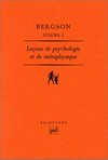 Cours I : leçons de psychologie et de métaphysique : Clermont-Ferrand, 1887-1888 /