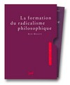 La formation du radicalisme philosophique /